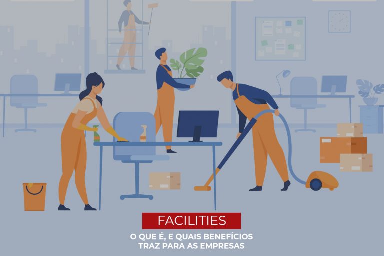 Facilities – O que é, e quais benefícios traz para as empresas